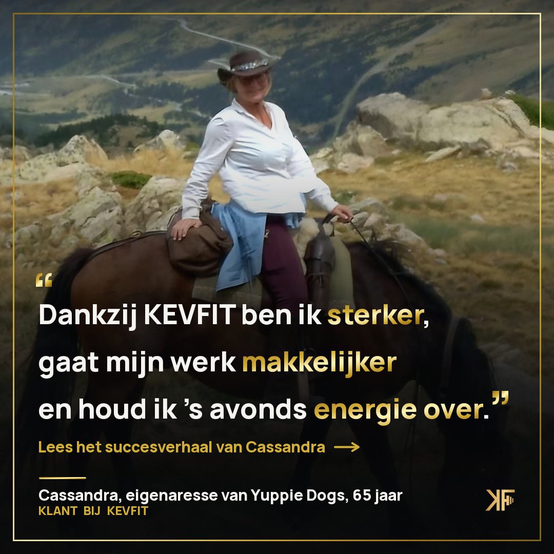 Cassandra te paard in de Pyrenee&euml;n, met haar uitspraak: Dankzij KEVFIT ben ik sterker, gaat mijn werk makkelijker en houd ik &rsquo;s avonds energie over.